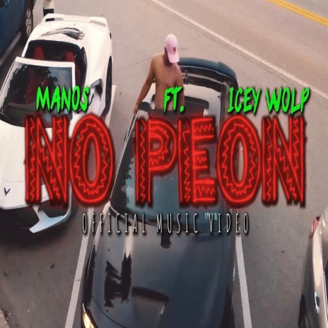 No Peon ft. Icey Wolp