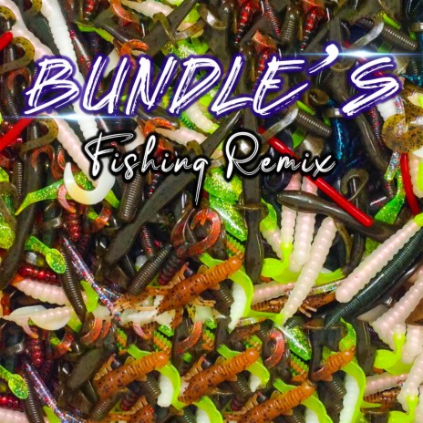 Bundle's Fishing (Remix)
