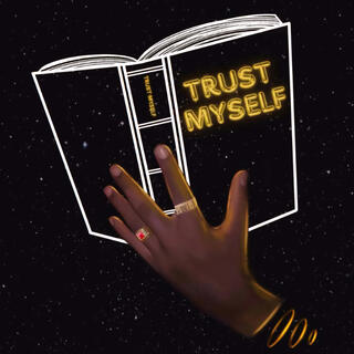 Trust Myself