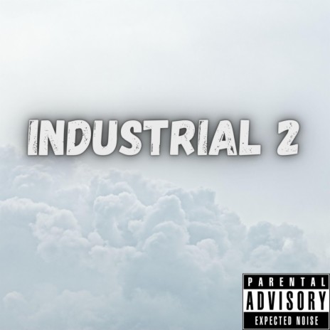 industrial 2 ft. F.O.S Neiman Marcus & Laundrymatmike | Boomplay Music