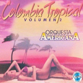 Colombia Tropical, Vol. 2