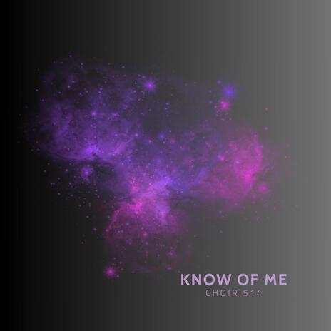 Know of Me | Boomplay Music