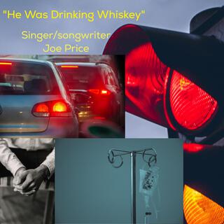 He was drinking whiskey