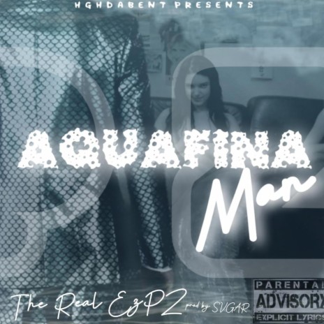 Aquafina Man | Boomplay Music