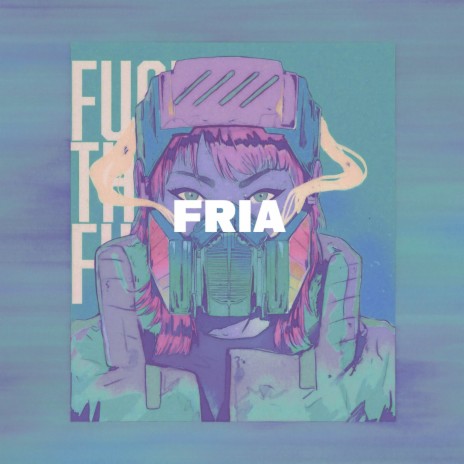 Fria | Boomplay Music