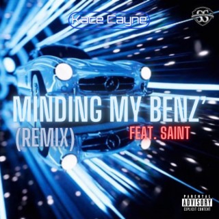 Minding My Benz' (Remix)