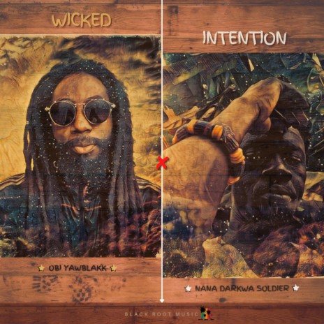 Wicked Intention ft. Nana Darkwa | Boomplay Music
