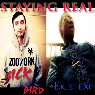 Staying Real (feat. Ekelexi)