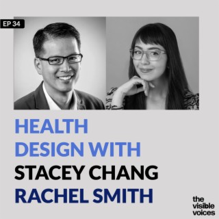Health Design with Stacey Chang and Rachel Smith