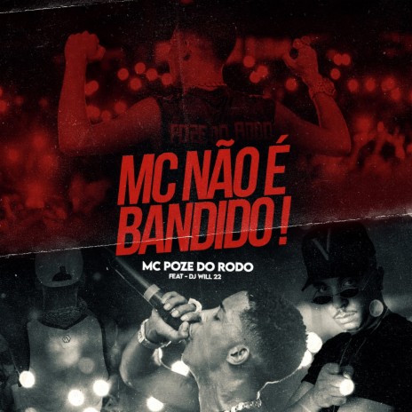 Mc Não É Bandido ft. DJ Will22 | Boomplay Music