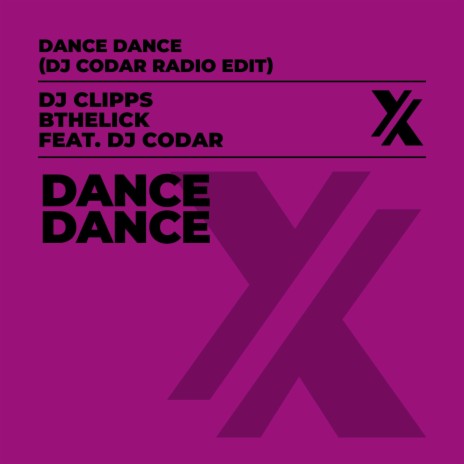 Dance Dance (DJ Codar Radio Edit) ft. DJ Clipps & DJ Codar | Boomplay Music