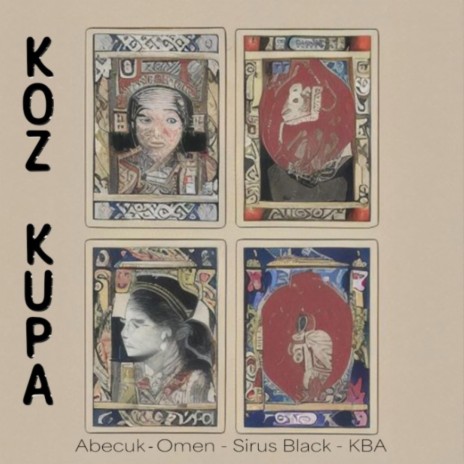 KOZ KUPA ft. Abecuk, Omen & Sirus Black | Boomplay Music
