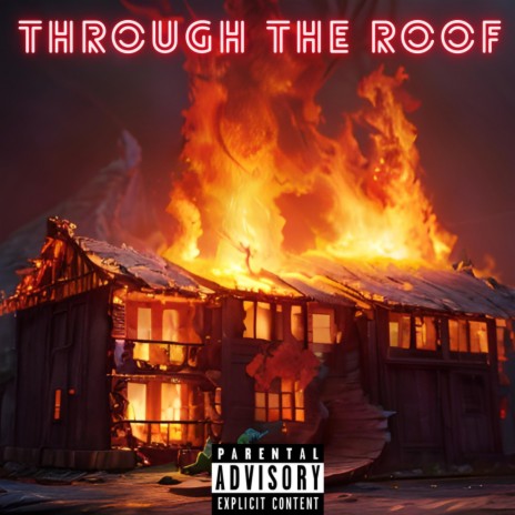 Through The Roof