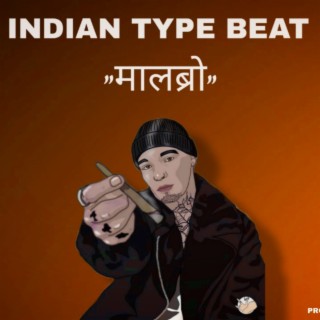 Indian Type Beat (MAALBRO)