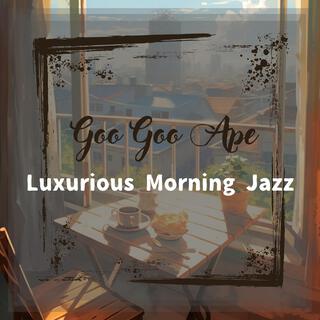 Luxurious Morning Jazz