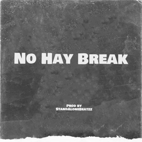 No Hay Break(Trap Beat) | Boomplay Music