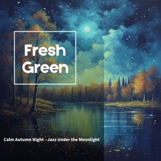Calm Autumn Night – Jazz Under the Moonlight