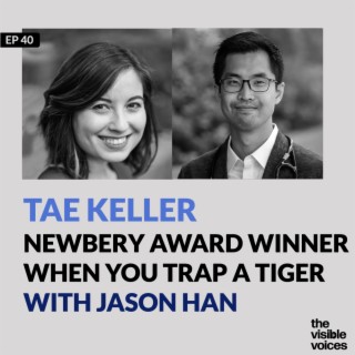 Author Tae Keller When you Trap a Tiger with Jason Han
