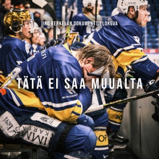 Tätä ei saa muualta (Original Motion Picture Soundtrack)