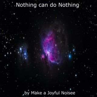 Nothing can do Nothing