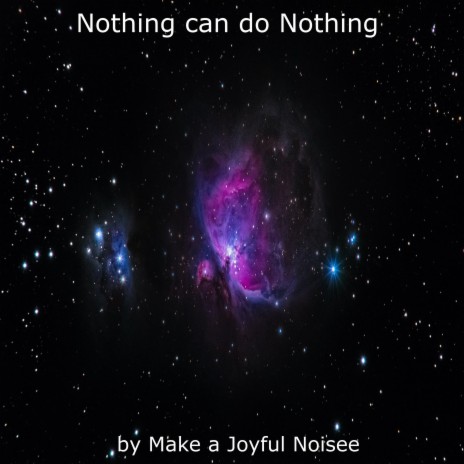 Nothing can do Nothing | Boomplay Music