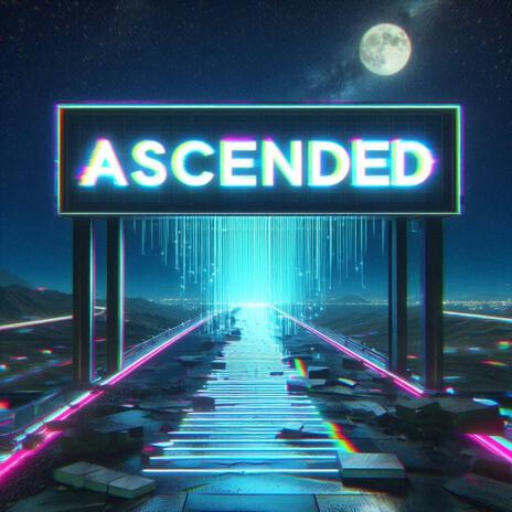 Ascended (AM Edit) | Boomplay Music