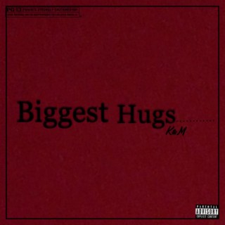 Biggest Hugs