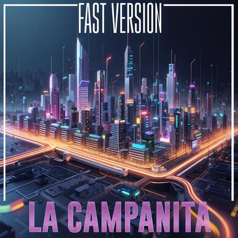 LA CAMPANITA (Fast Version) | Boomplay Music