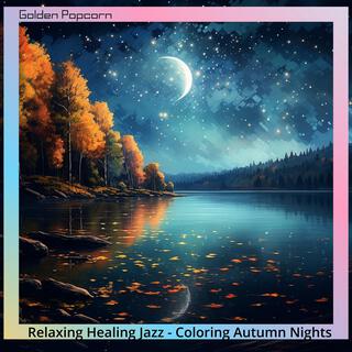 Relaxing Healing Jazz-Coloring Autumn Nights