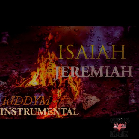 Isaiah Jeremiah Riddym | Boomplay Music