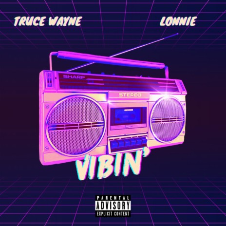 Vibin' ft. Lonnie | Boomplay Music