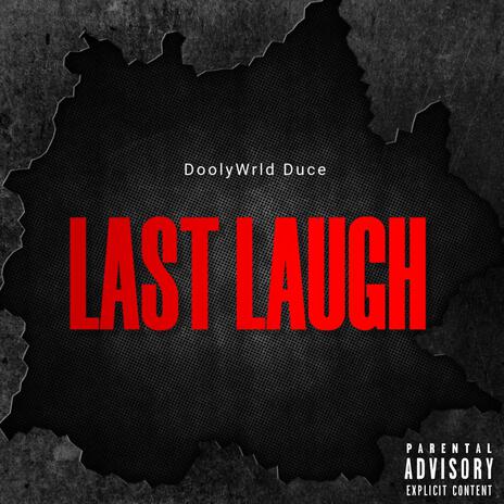 Last Laugh | Boomplay Music