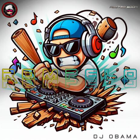 Rompelo (Aleteo) ft. Dj Obama | Boomplay Music