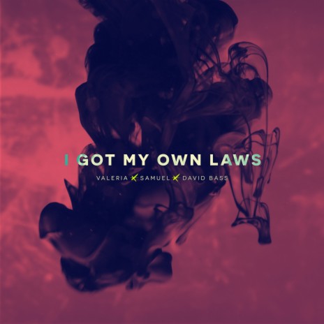I Got My Own Laws ft. David Bass & Samuel