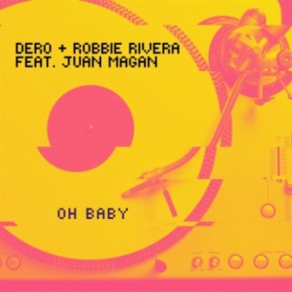Oh Baby Feat. Juan Magan