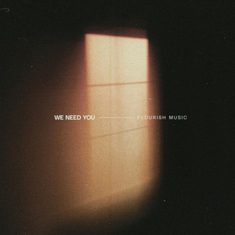 We Need You ft. Jonathan Hunt