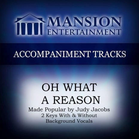 Oh What a Reason (Vocal Demo) | Boomplay Music