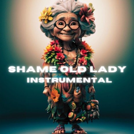 SHAME OLD LADY INSTRUMENTAL (SYCKA)