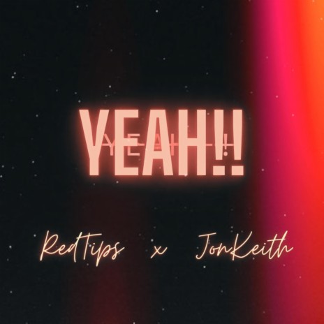 YEAH!! (Remix) ft. Jon Keith
