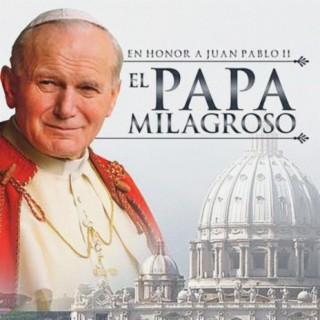 En Honor a Juan Pablo II el Papa Milagroso