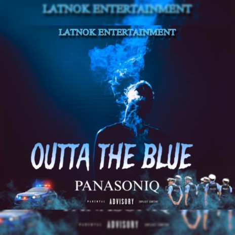 OUTTA THE BLUE | Boomplay Music