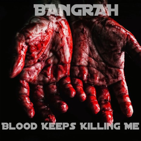 Blood Keeps Killing Me (Radio Edit)