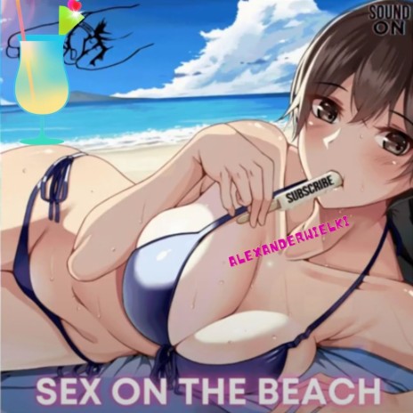 SEX on the BEACH (NOBOCOTO) | Boomplay Music