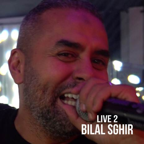 Bilal Sghir 2 | Boomplay Music