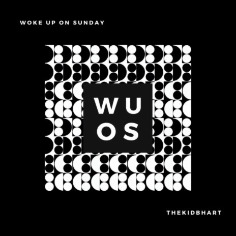 Woke Up On Sunday | Boomplay Music