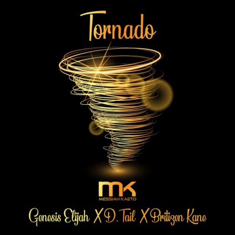 Tornado ft. Britizen Kane, Genesis Elijah & D.Tail | Boomplay Music