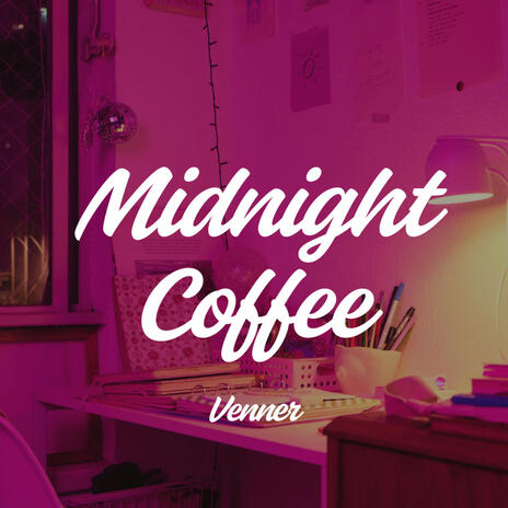 Midnight Coffee | Boomplay Music