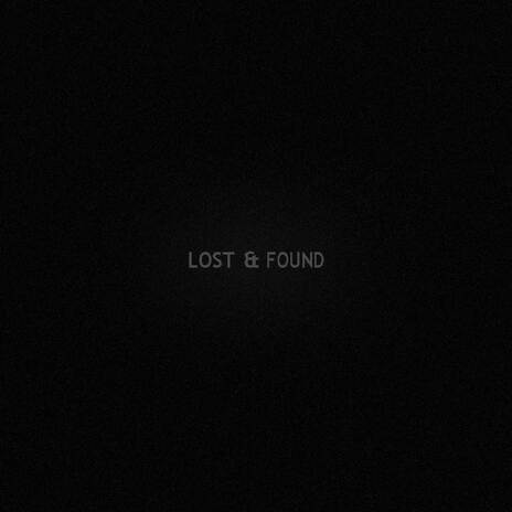 Lost & Found | Boomplay Music