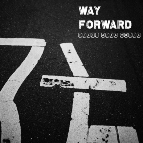 Way Forward ft. Afta Mulla