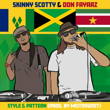 Style & Pattern ft. Mistasweet & Don Fayaaz | Boomplay Music